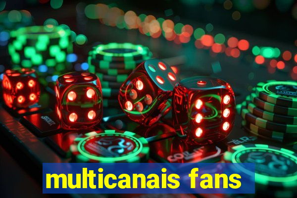 multicanais fans